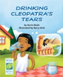 Drinking Cleopatras Tears