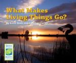 What Makes Living Things Go?